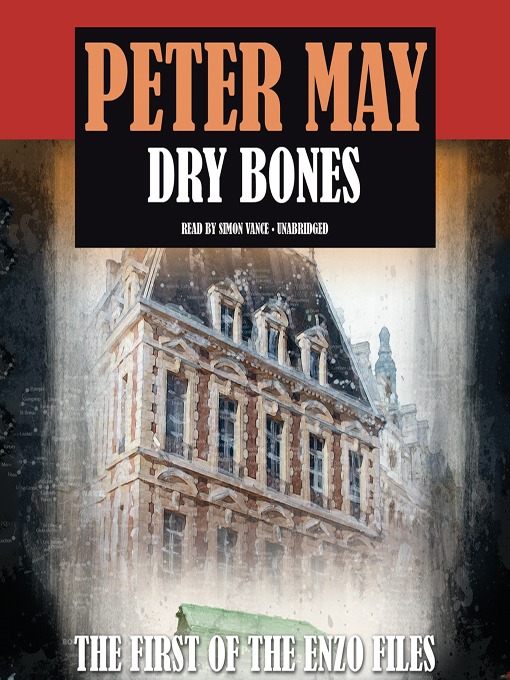 Title details for Dry Bones by Peter May - Available